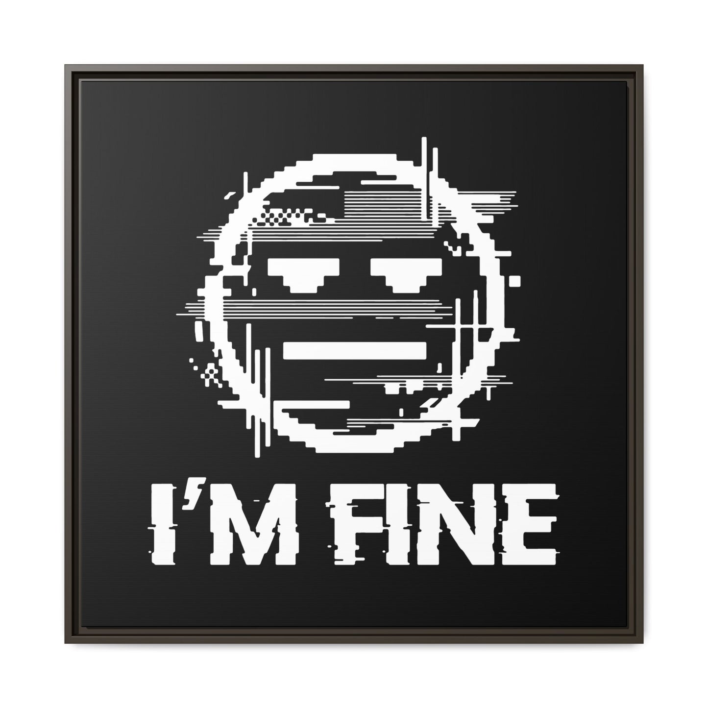 I’m Fine Glitched Smiley - Framed Canvas