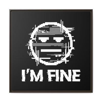 I’m Fine Glitched Smiley - Framed Canvas