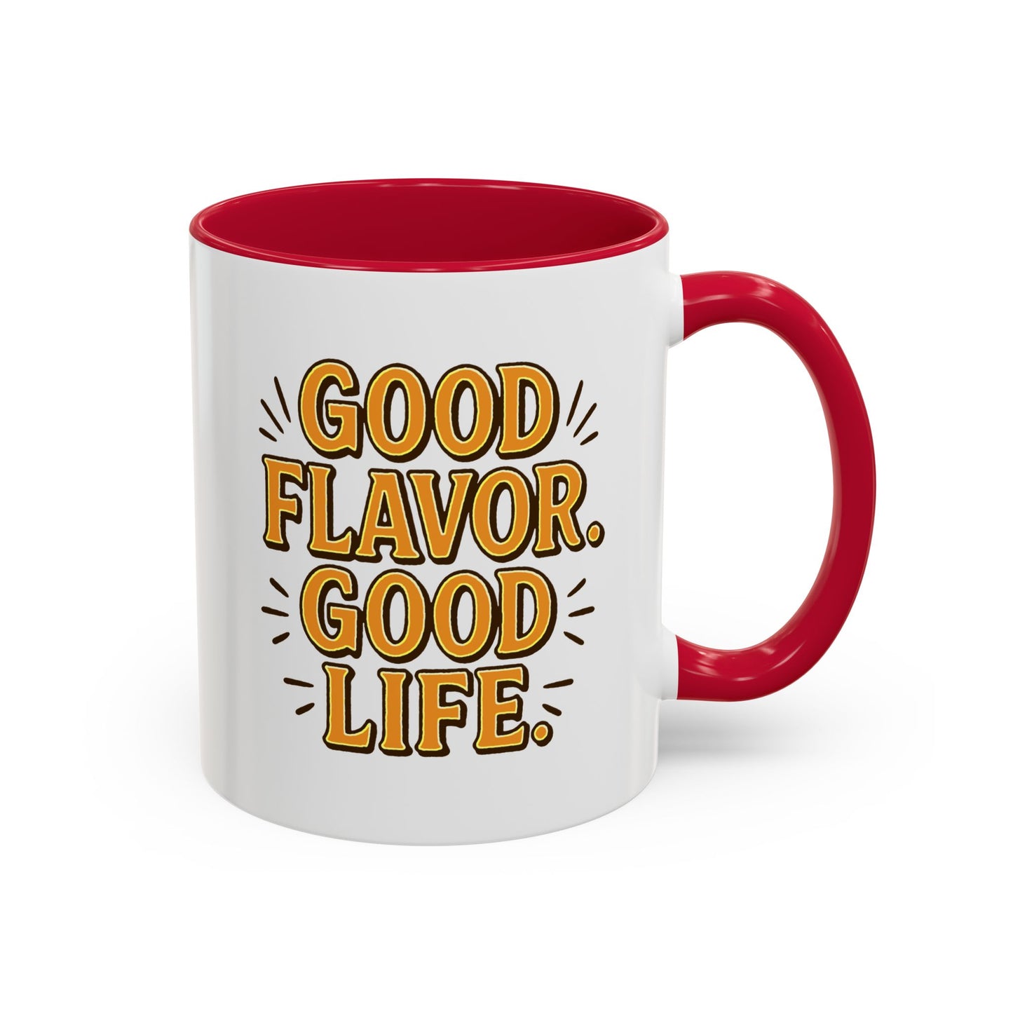 Good Flavor. Good Life. - Colorful Mug
