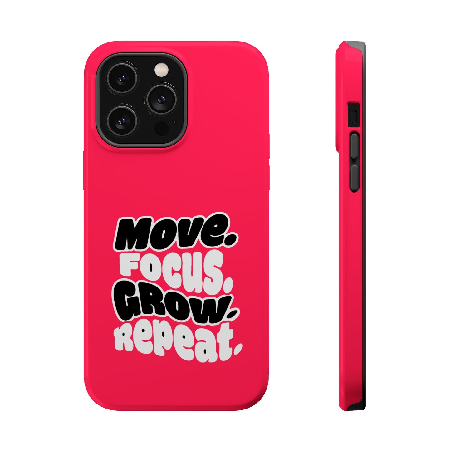 Move. Focus. Grow. Repeat. - Magnetic Phone Case