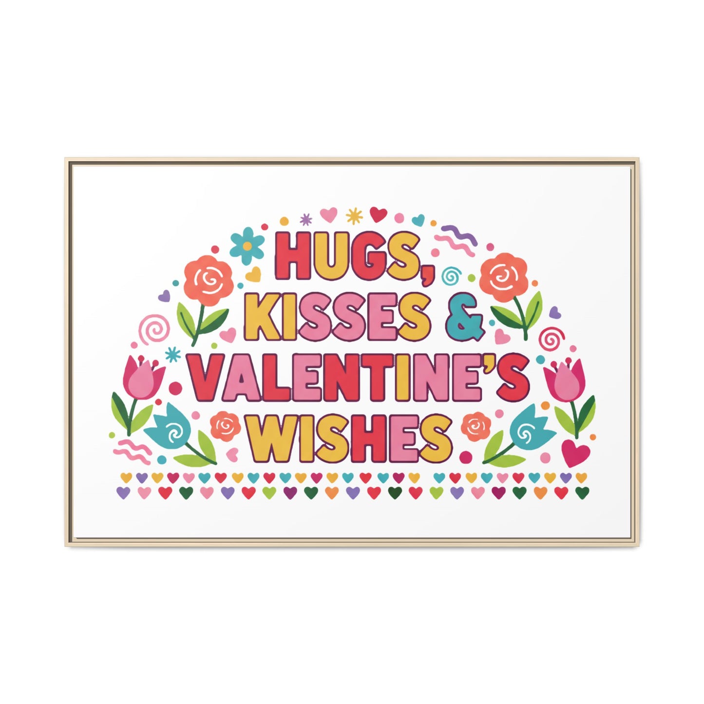 Hugs Kisses & Valentine's Wishes - Framed Canvas