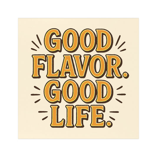 Good Flavor. Good Life. - Car Magnet