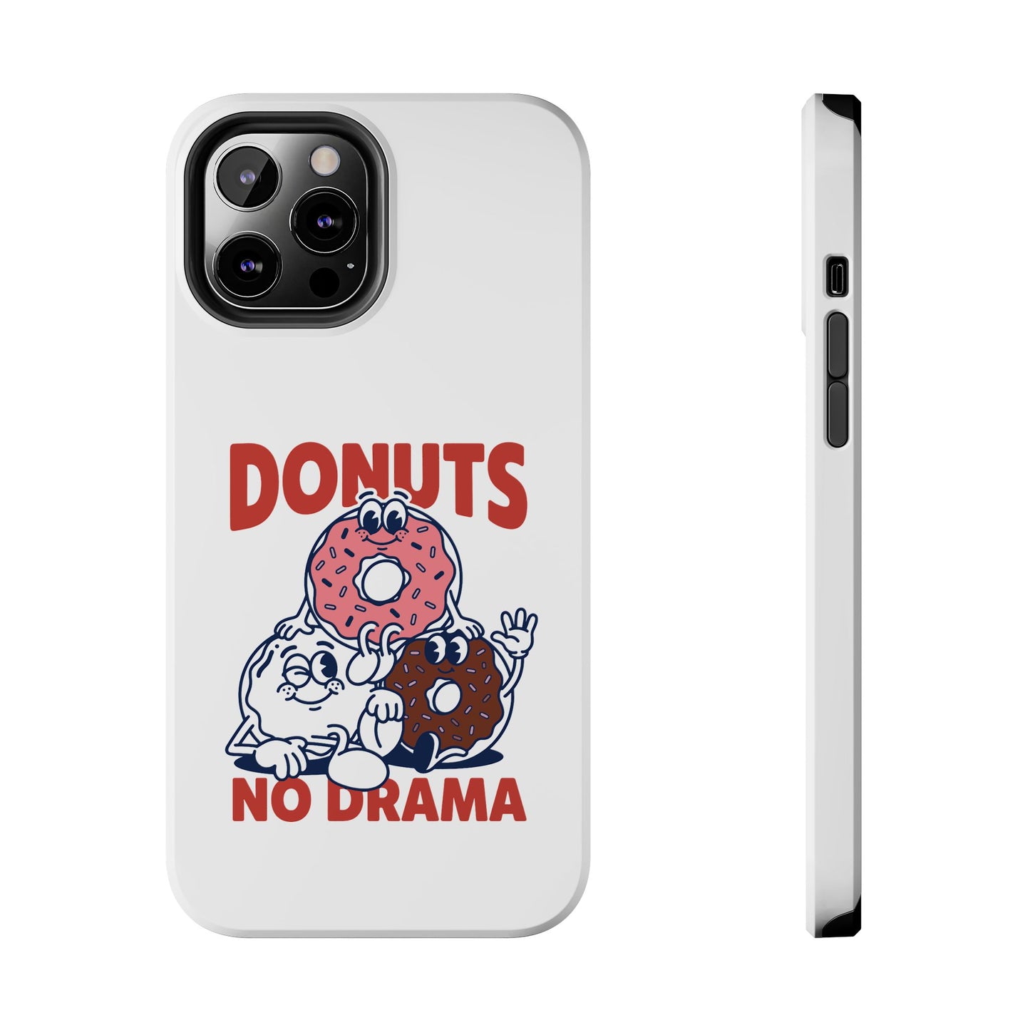 Donuts No Drama - Phone Case