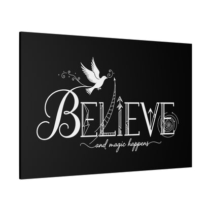 Believe and Magic Happens - Canvas