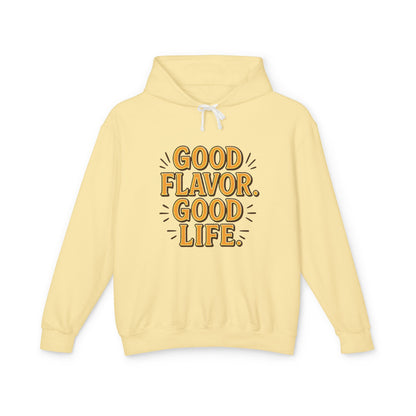 Good Flavor. Good Life. - Hoodie