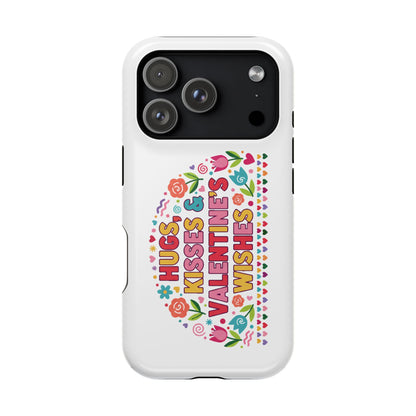 Hugs, Kisses & Valentine’s Wishes - Magnetic Phone Case