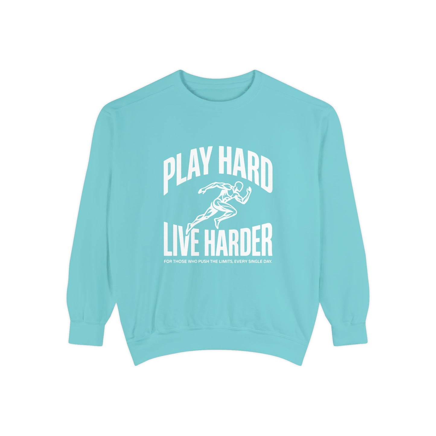 Play Hard / Live Harder - Sweatshirt