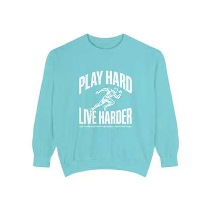 Play Hard / Live Harder - Sweatshirt
