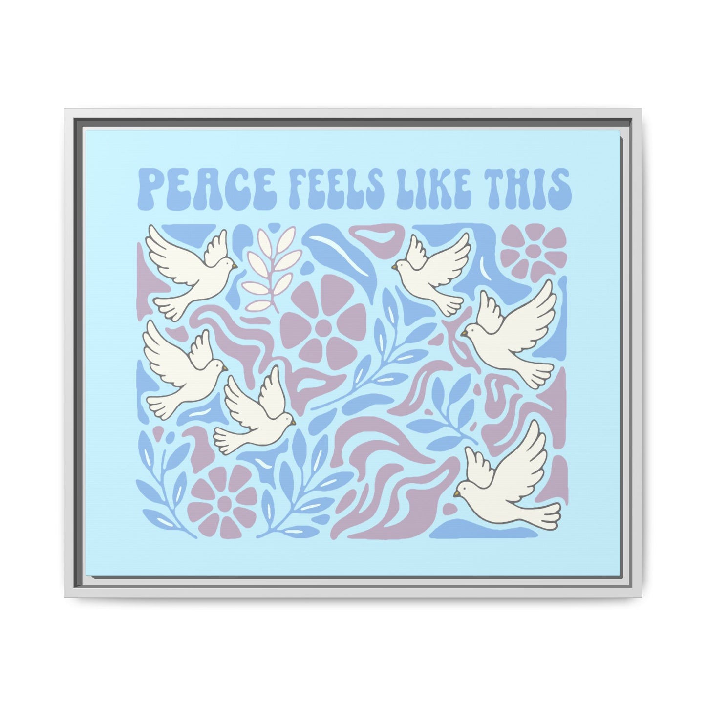 Peace Feels Like This - Framed Canvas