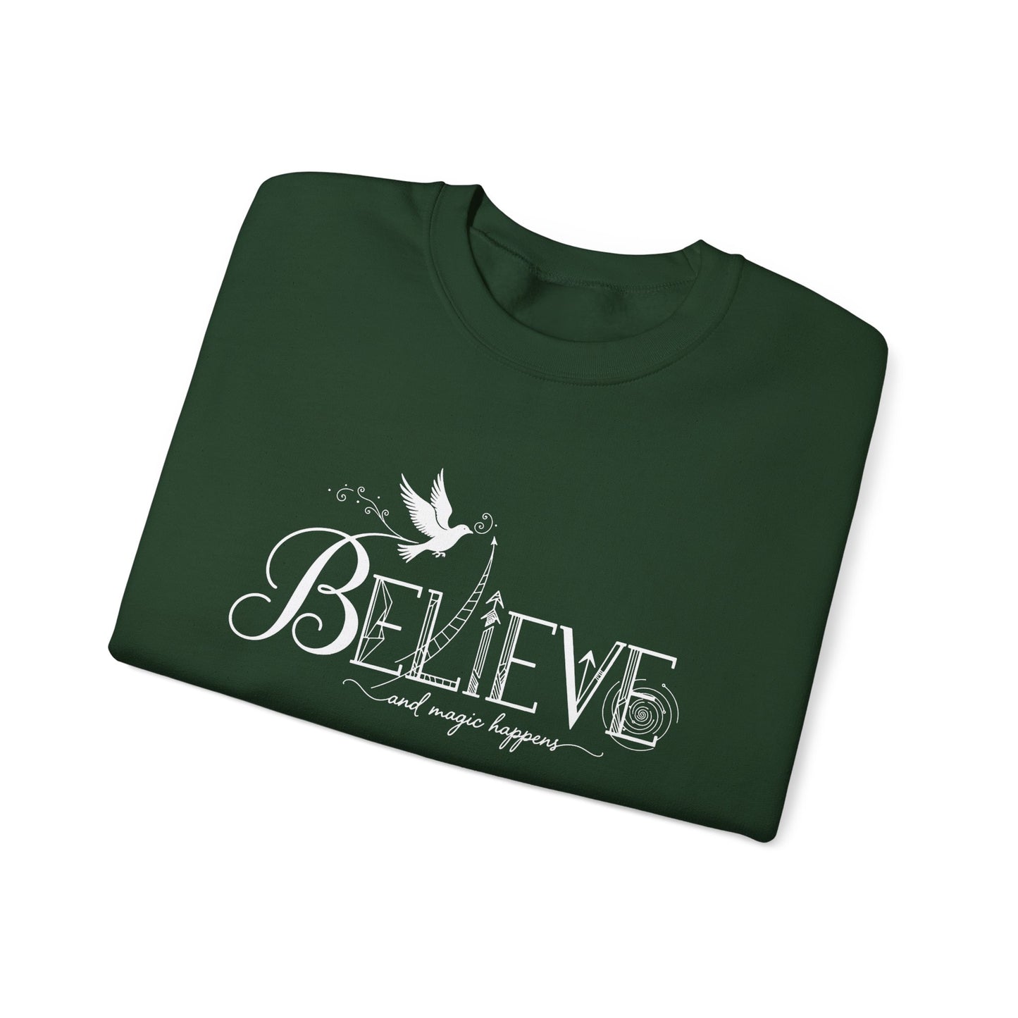 Believe and Magic Happens - Sweatshirt