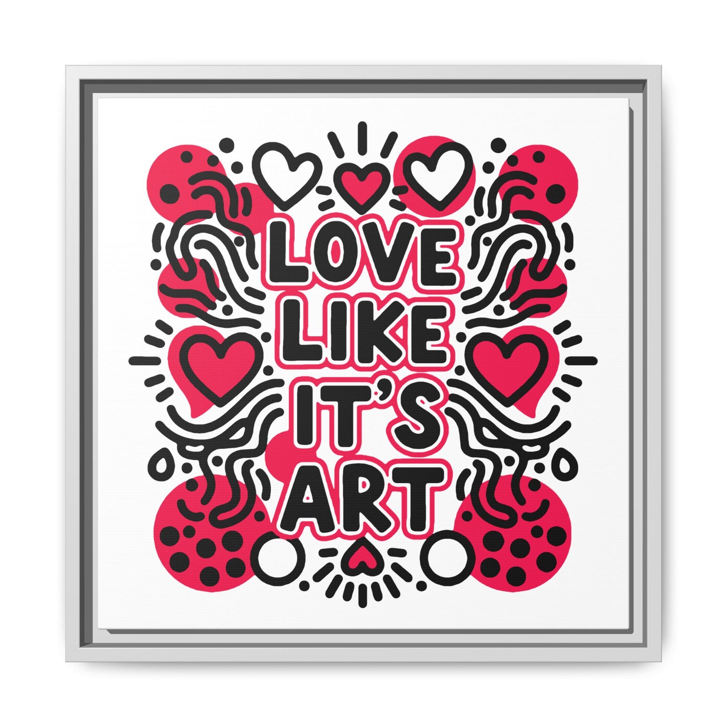 Love Like It's Art - Framed Canvas