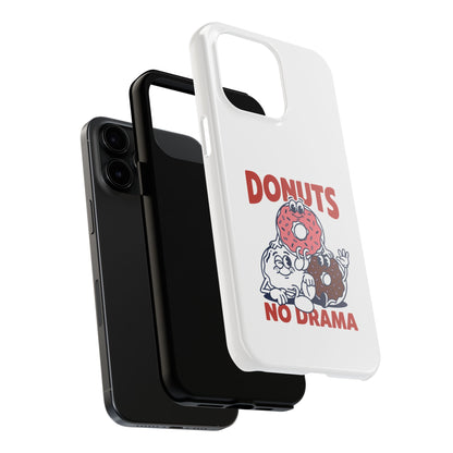 Donuts No Drama - Phone Case
