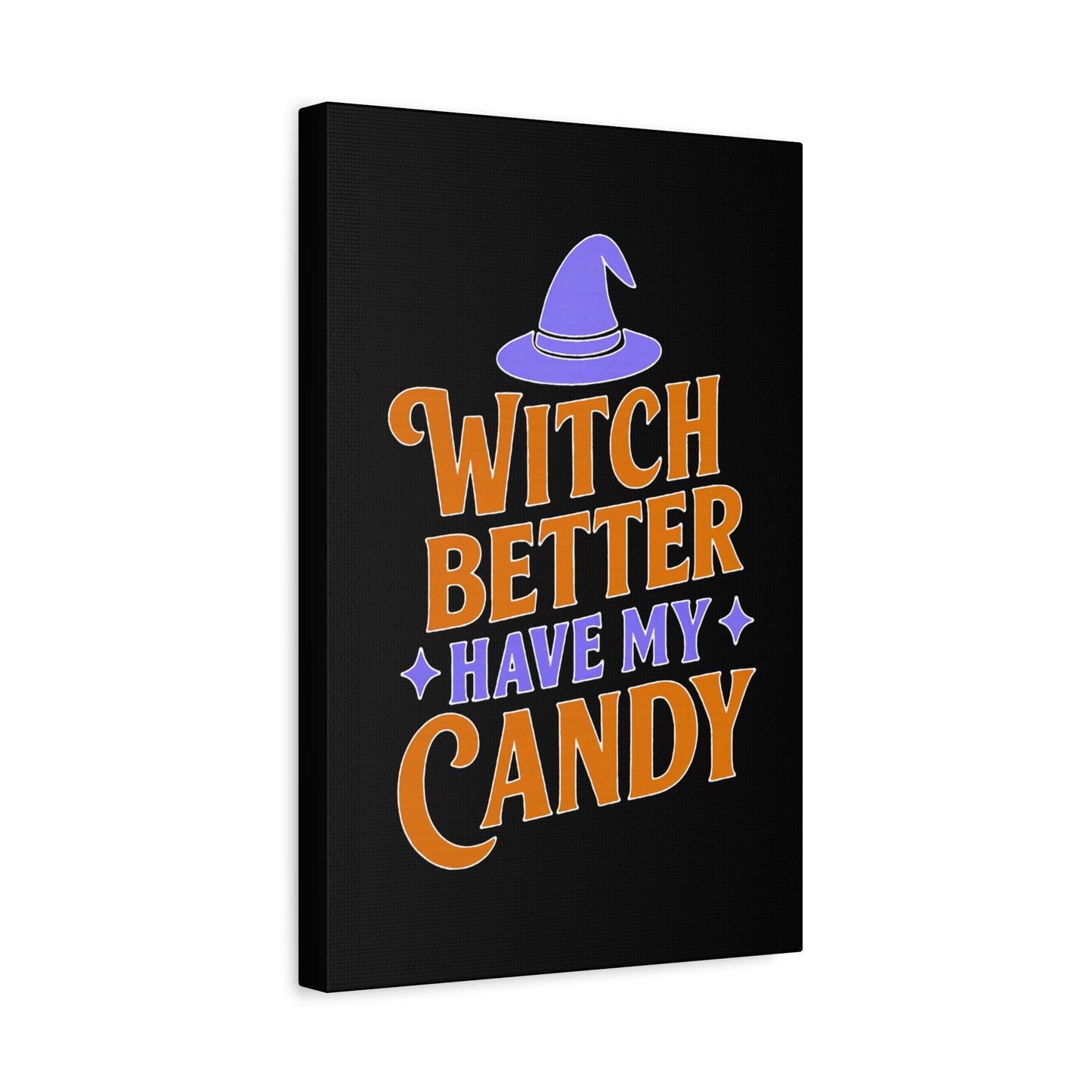 Halloween Canvas Wall Art, Witch Better Have My Candy Sign, Spooky Decor, Trick or Treat Wall Hanging, Fall Home Decor, October Celebration