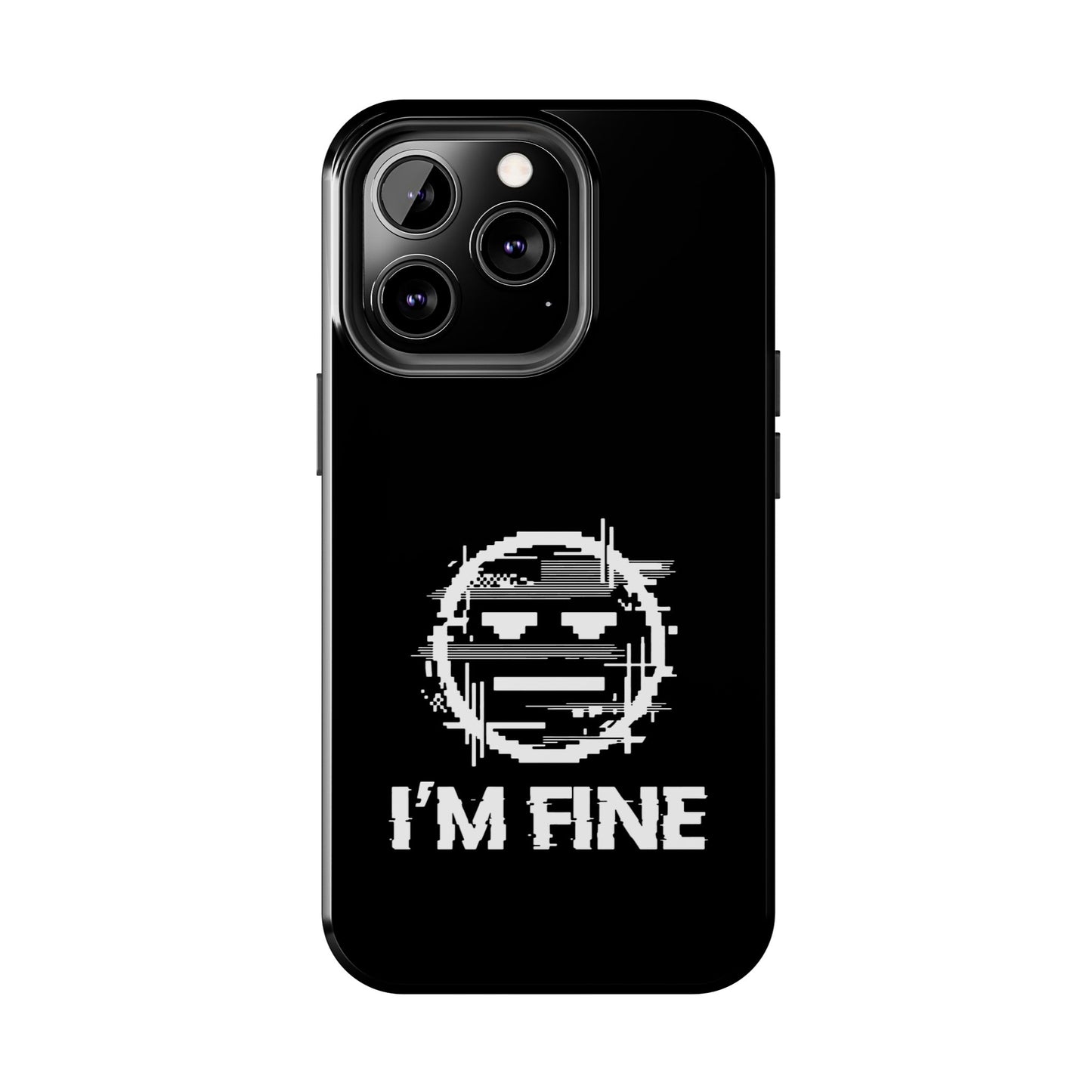 I’m Fine Glitched Smiley - Phone Case