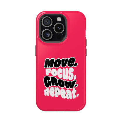 Move. Focus. Grow. Repeat. - Magnetic Phone Case