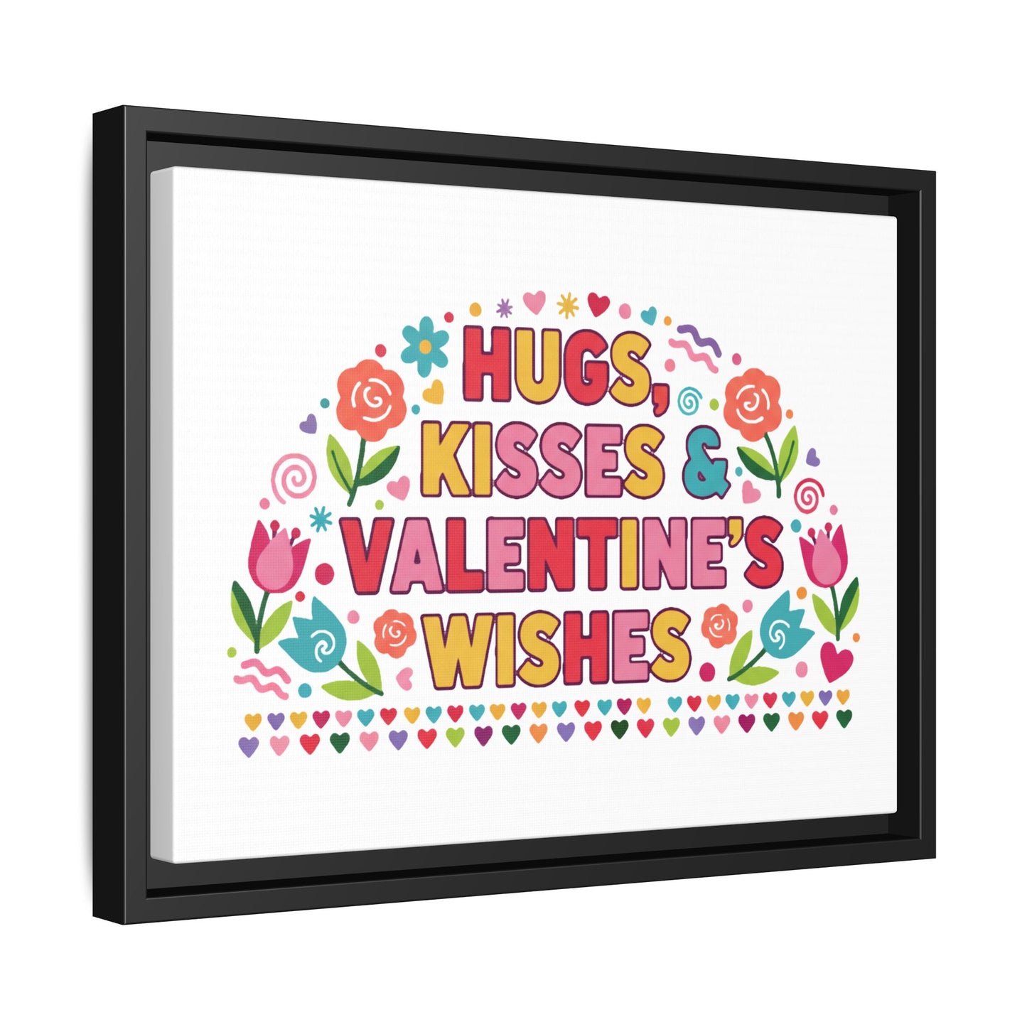 Hugs Kisses & Valentine's Wishes - Framed Canvas