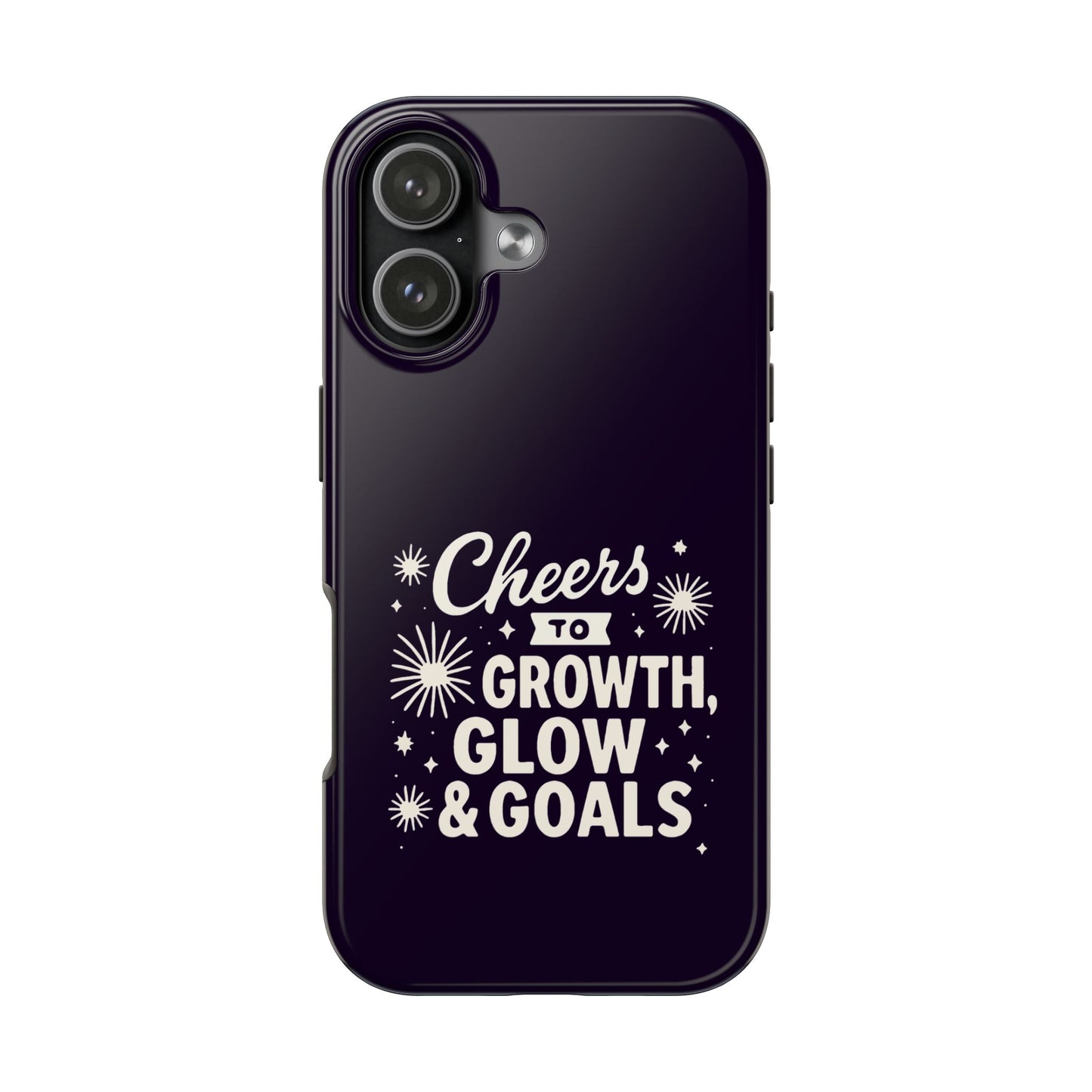 Cheers to Growth, Glow & Goals - Phone Case