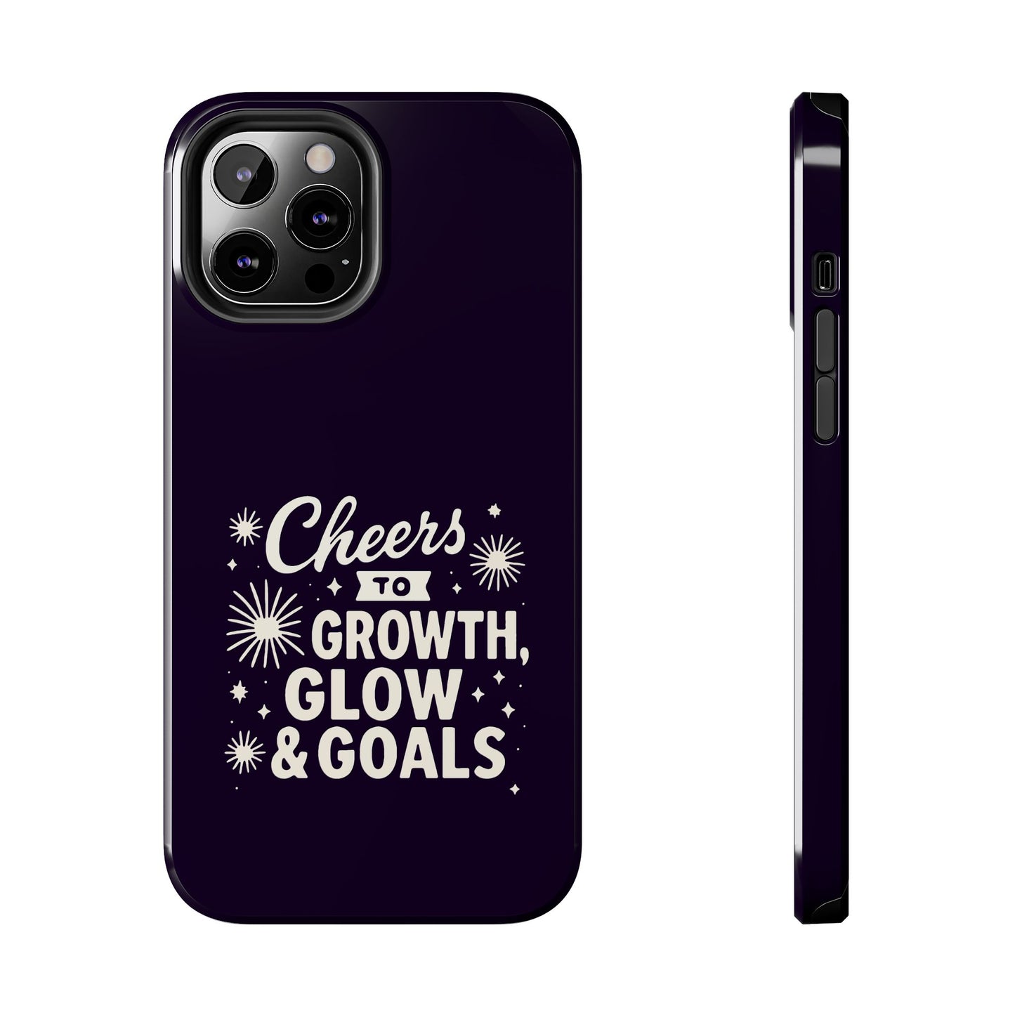 Cheers to Growth, Glow & Goals - Phone Case