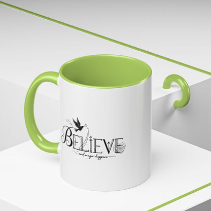 Believe and Magic Happens - Color Accent Mug
