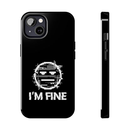 I’m Fine Glitched Smiley - Phone Case