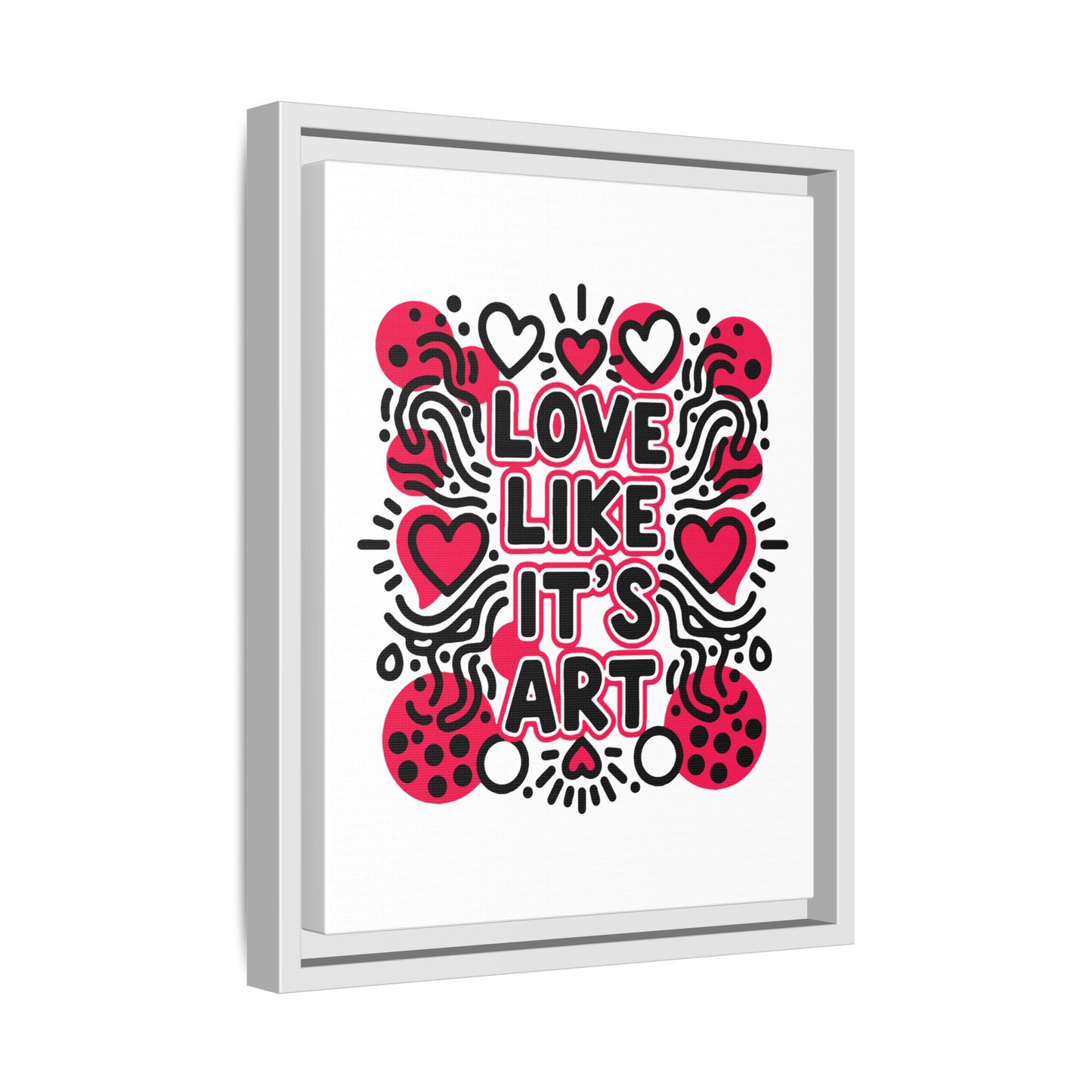Love Like It's Art - Framed Canvas