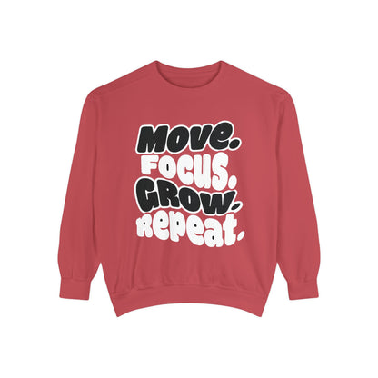 Move. Focus. Grow. Repeat. - Sweatshirt