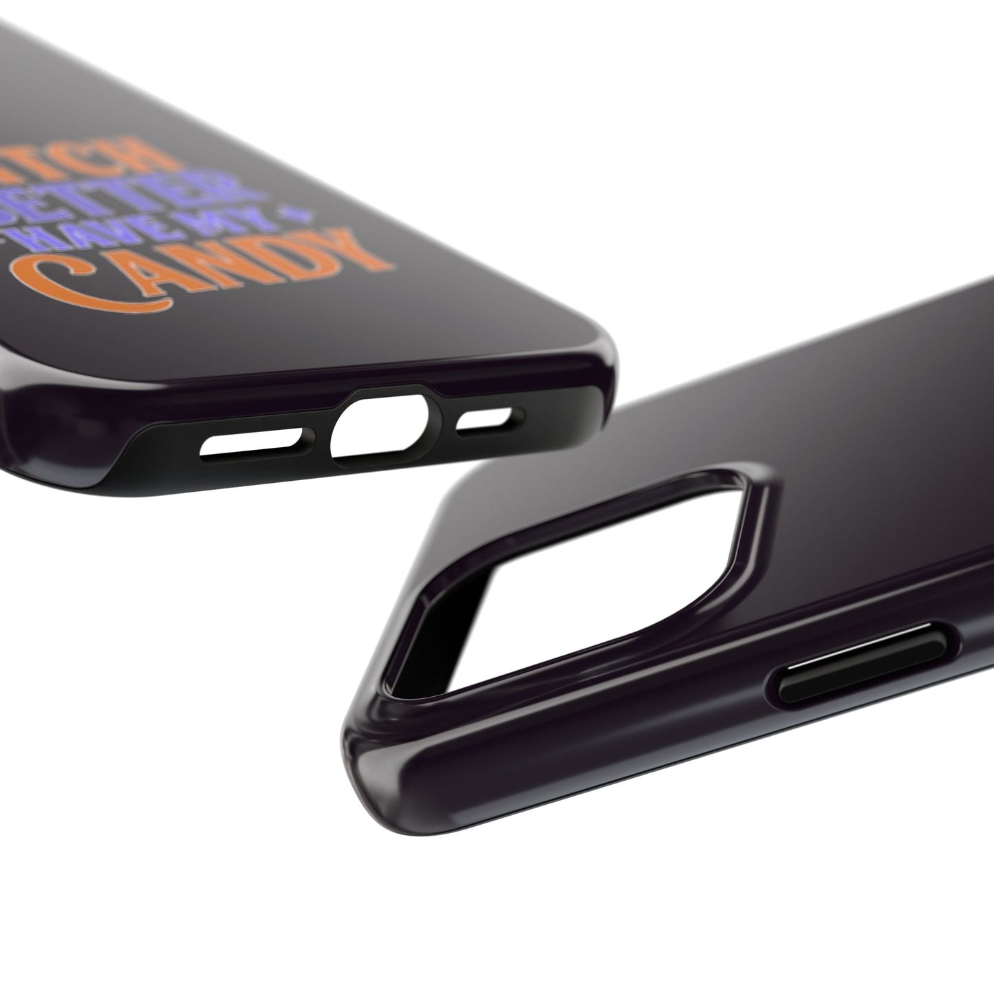 Witch Better Have My Candy - Phone Case