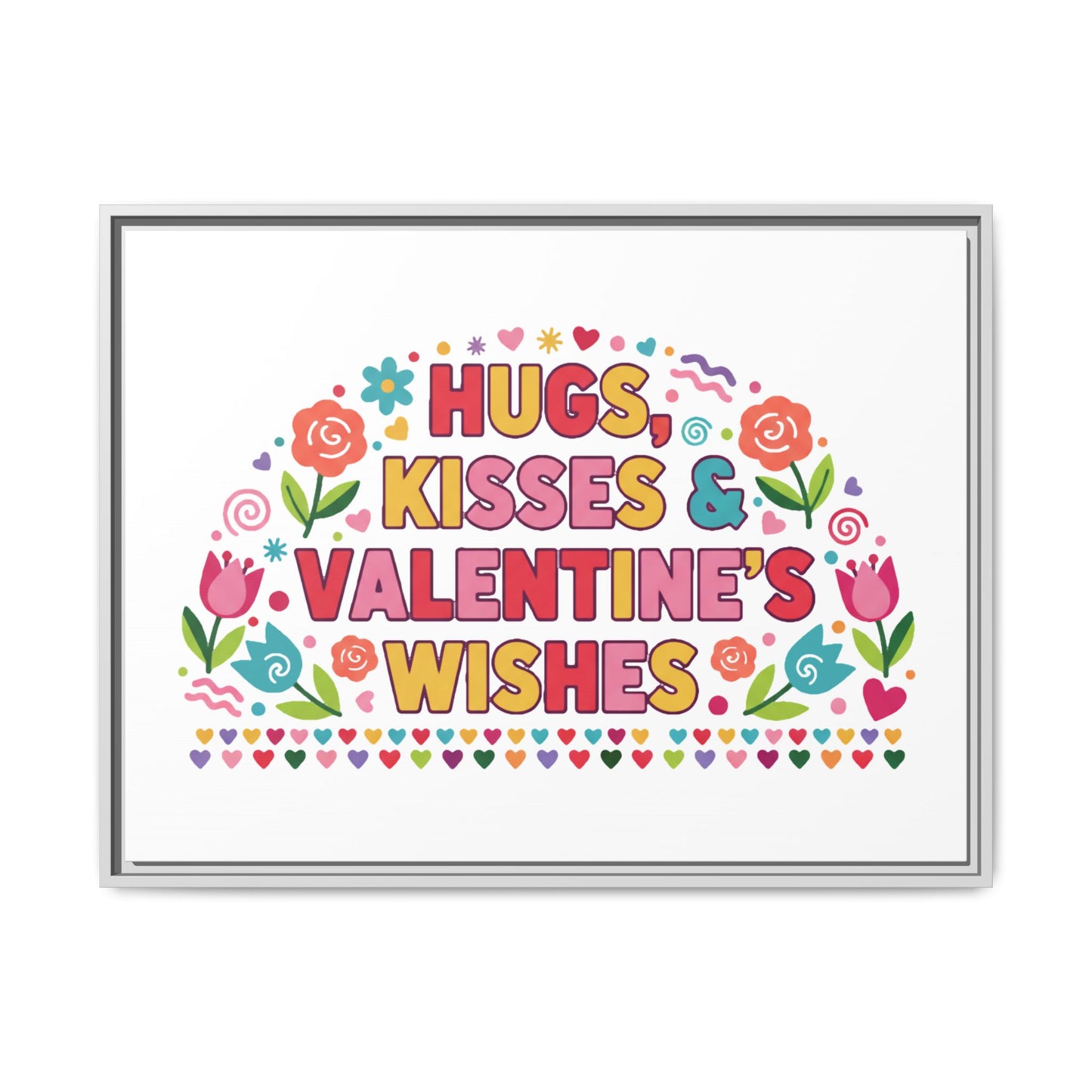 Hugs Kisses & Valentine's Wishes - Framed Canvas
