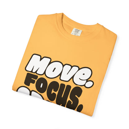 Move. Focus. Grow. Repeat. - T-Shirt