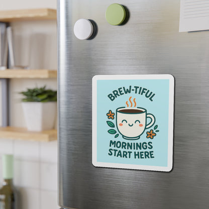 Brew-tiful Mornings Die-Cut Magnet, Cute Coffee Mug Decor, Kitchen Accessory, Gift for Coffee Lovers, Home Decor