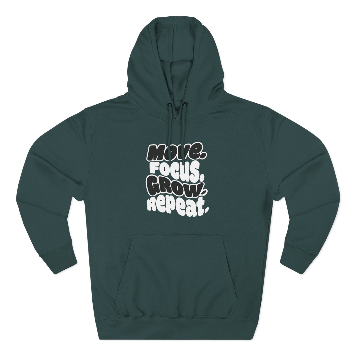 Move. Focus. Grow. Repeat. - Hoodie