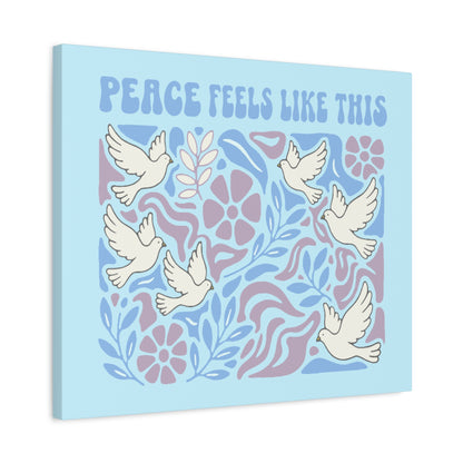 Peace Feels Like This - Canvas