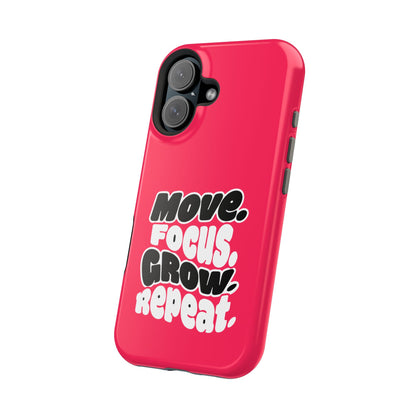 Move. Focus. Grow. Repeat. - Magnetic Phone Case