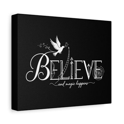 Believe and Magic Happens - Canvas