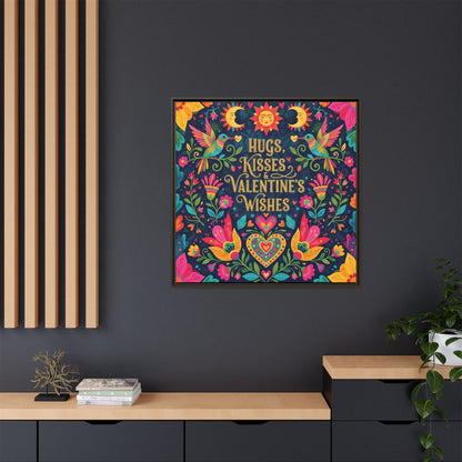 Hugs, Kisses & Valentine’s Wishes - Framed Canvas