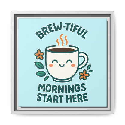 Framed Canvas Art, Brew-tiful Mornings Wall Decor, Coffee Lovers Gift, Kitchen Decoration, Cozy Home Art, Cute Framed Print
