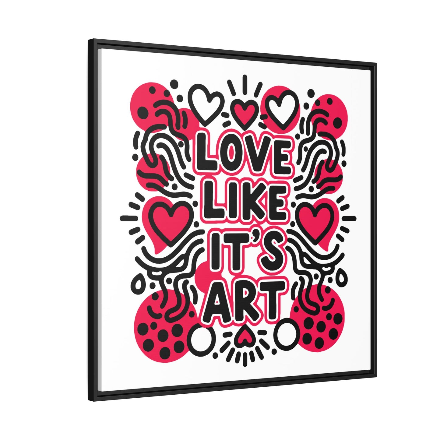Love Like It's Art - Framed Canvas