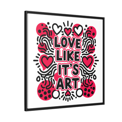 Love Like It's Art - Framed Canvas