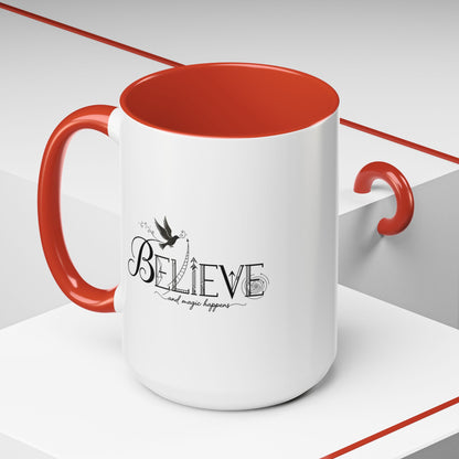 Believe and Magic Happens - Color Accent Mug
