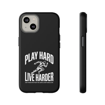 Play Hard / Live Harder - Phone Case
