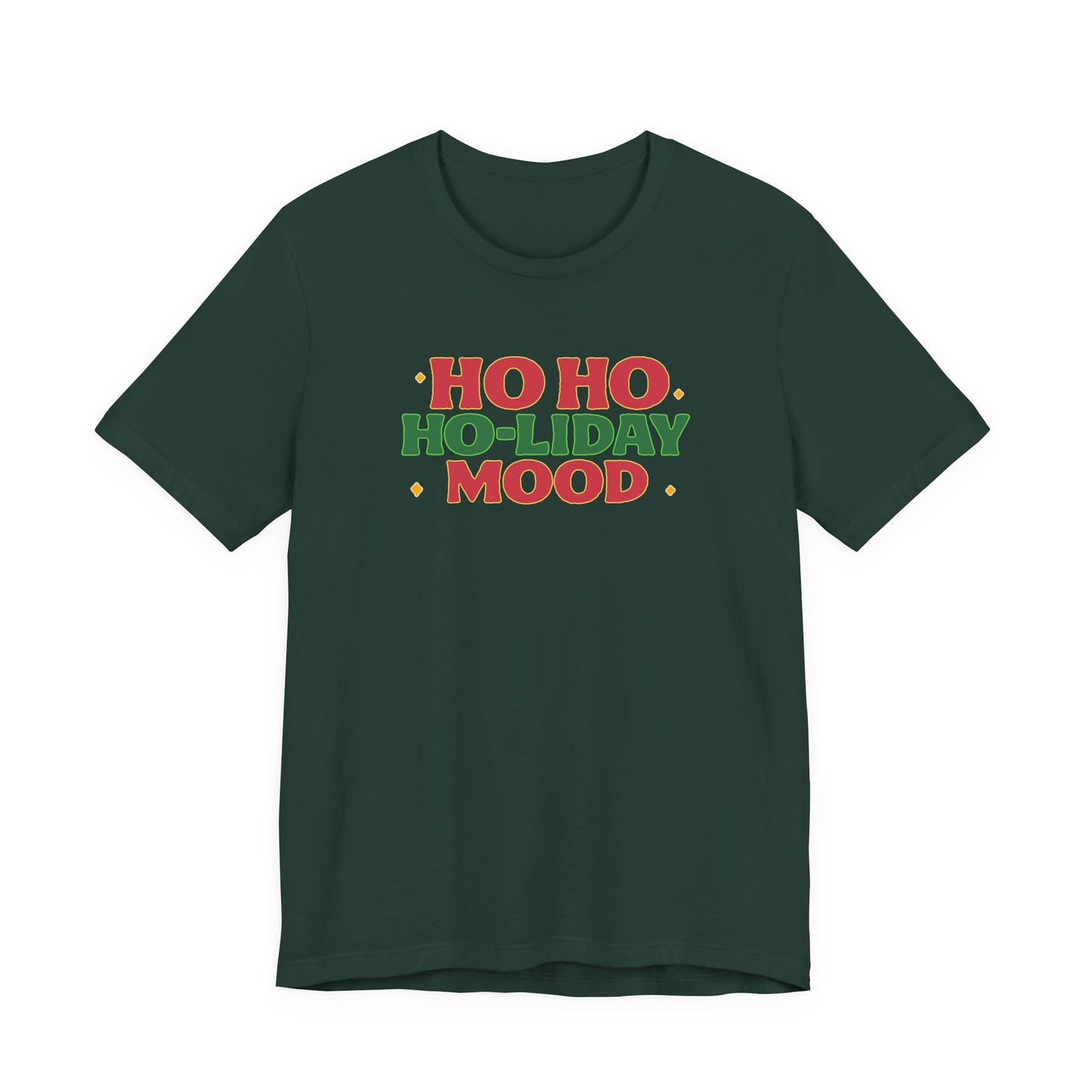 Holiday Mood Unisex T-Shirt, Christmas Tee, Festive Shirt, Gift for Her, Ho Ho Ho Shirt, Casual Wear, Holiday Apparel
