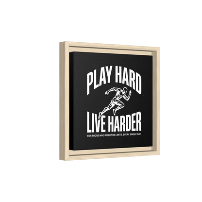 Play Hard / Live Harder - Framed Canvas
