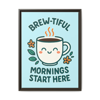 Framed Canvas Art, Brew-tiful Mornings Wall Decor, Coffee Lovers Gift, Kitchen Decoration, Cozy Home Art, Cute Framed Print