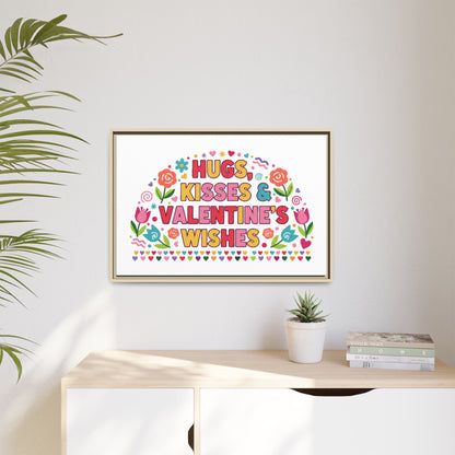 Hugs Kisses & Valentine's Wishes - Framed Canvas