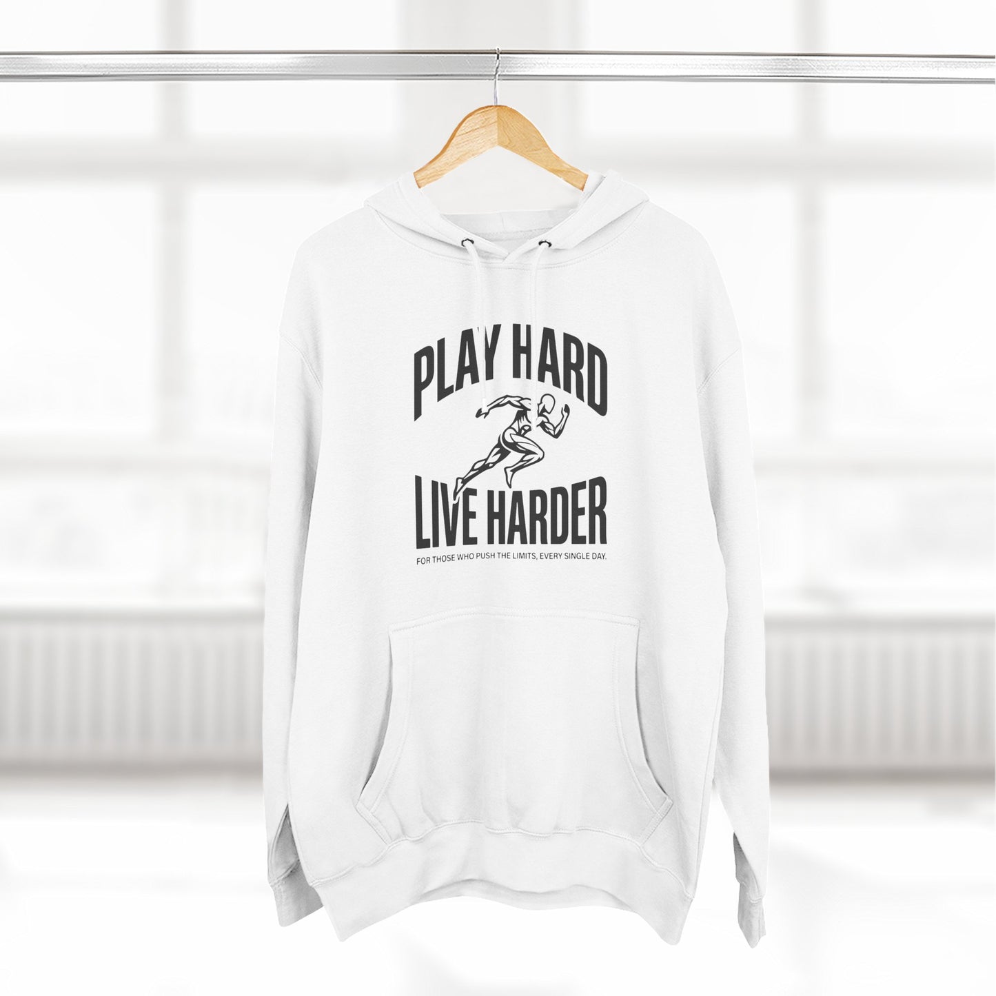 Play Hard / Live Harder - Hoodie