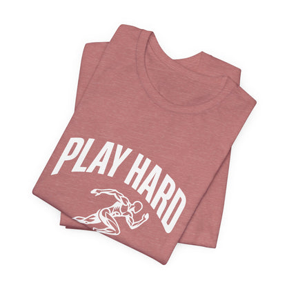 Play Hard / Live Harder - T-Shirt