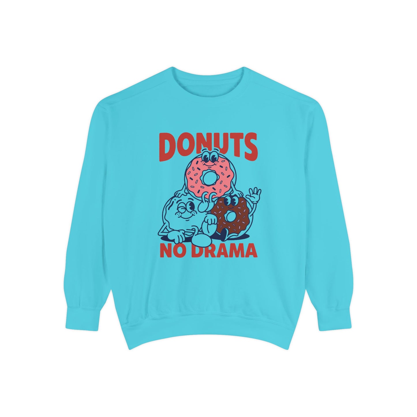 Donuts No Drama - Sweatshirt