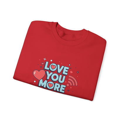 Love You More Than Wi‑Fi - Sweatshirt