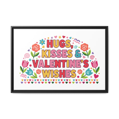 Hugs Kisses & Valentine's Wishes - Framed Canvas