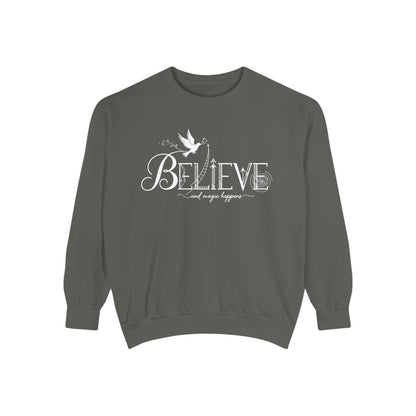 Believe and Magic Happens - Sweatshirt